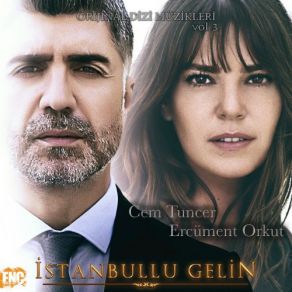 İstanbullu Gelin (Orijinal Dizi Müzikleri), Vol. 3 (Original Soundtrack) album cover