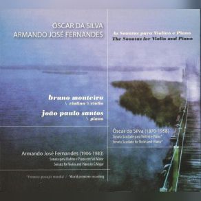 Óscar Da Silva, Armando José Fernandes: Violin Sonatas album cover