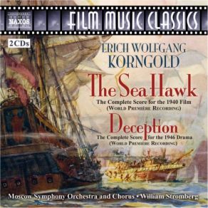 Korngold: Sea Hawk (The) / Deception (Original Soundtrack) album cover