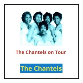 The Chantels On Tour album cover