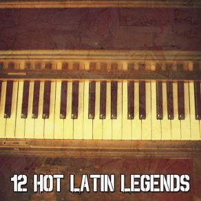 12 Hot Latin Legends album cover