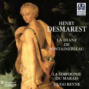 Desmarest - La Diane De Fontainebleau - Hugo Reyne album cover