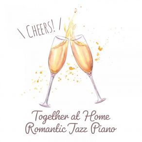 Together At Home - Romantic Jazz Piano album cover