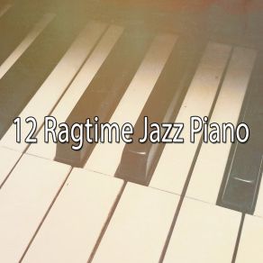 12 Ragtime Jazz Piano album cover