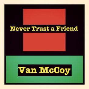 Never Trust A Friend album cover