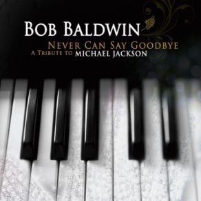 Never Can Say Goodbye: A Tribute To Michael Jackson album cover