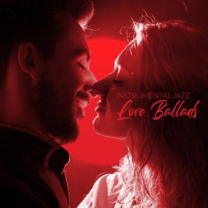 Instrumental Jazz Love Ballads album cover