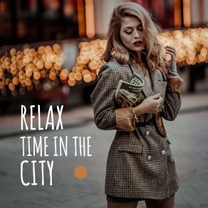 Relaxing Time In The City album cover