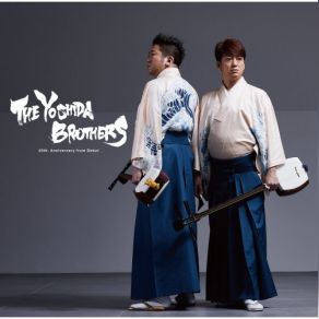 The Yoshida Brothers: 20th. Anniversary From Debut album cover