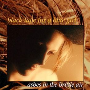 Ashes In The Brittle Air (Remastered Expanded Edition) (CD1) album cover