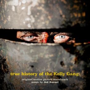 True History Of The Kelly Gang (Original Soundtrack) album cover