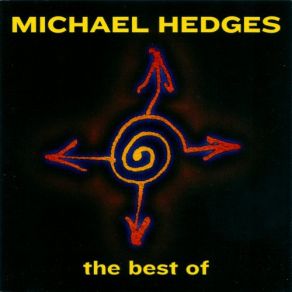 The Best Of Michael Hedges album cover