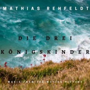 Die Drei Königskinder (Original Soundtrack) album cover