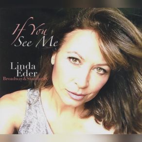 If You See Me- Broadway & Standards album cover