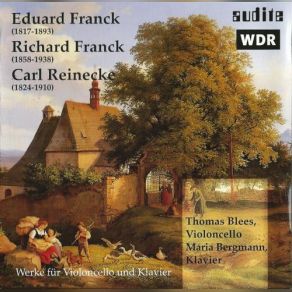Eduard Franck, Richard Franck, Carl Reinecke: Works For Cello & Piano album cover
