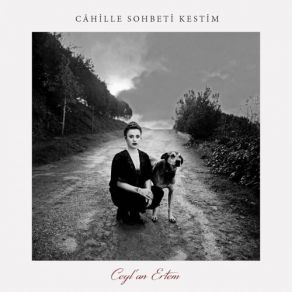 Câhille Sohbeti Kestim album cover