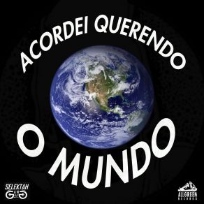 Acordei Querendo O Mundo album cover