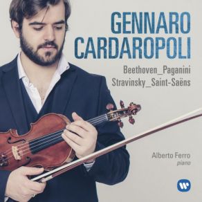 Beethoven, Paganini, Stravinsky, Saint-Saëns: Works For Violin And Piano album cover