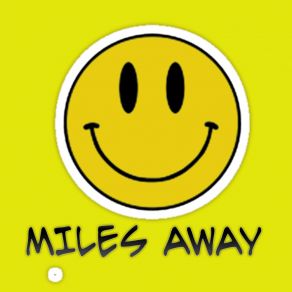 Miles Away album cover