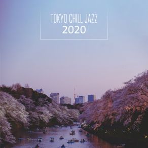 Tokyo Chill Jazz 2020 album cover