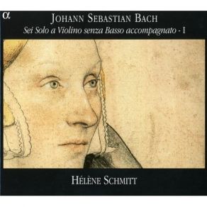 Bach - Sei Solo A Violino Senza Basso Accompagnato Vol. 1, 2 - Helene Schmitt album cover