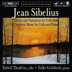 Sibelius - Complete Music For Cello And Piano - Torleif Thedeen, Folke Grasbeck album cover