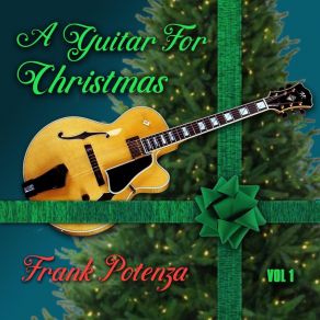 A Guitar For Christmas, Vol. 1 album cover