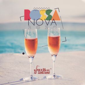 Bossa Nova 2020: Smooth Lounge Chill Jazz Music album cover