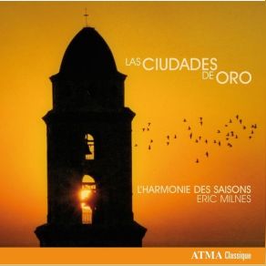 L'Harmonie Des Saisons, Eric Milnes - Las Ciudades De Oro album cover