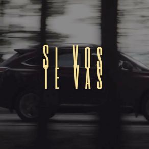 Si Vos Te Vas album cover