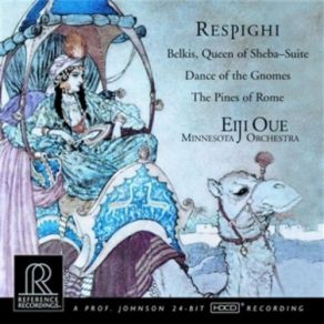 Respighi: Belkis, Queen Of Sheba; Dance Of The Gnomes; The Pines Of Rome album cover