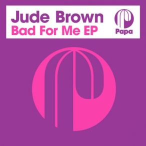 Bad For Me (Maxi-Single) album cover