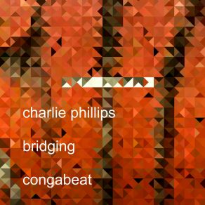 Bridging / / Conga Beat album cover