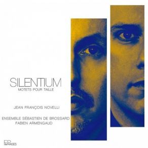Silentium - Motets Pour Taille - Jean-Francois Novelli, Fabien Armengaud album cover
