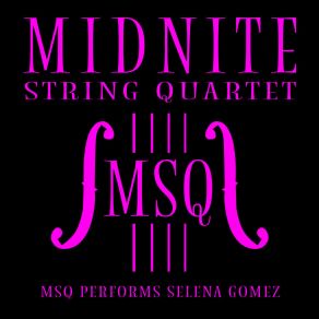 MSQ Performs Selena Gomez album cover