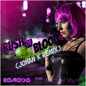 Rush Of Blood (Johan K Remix) album cover