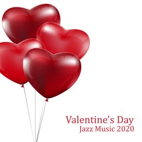 Valentine's Day Jazz Music 2020 album cover