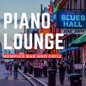 Piano Lounge: Memphis Bar & Grill album cover
