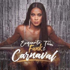 Enquanto Tiver Funk É Carnaval album cover
