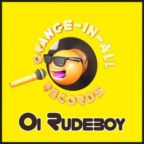 Oi Rudeboy (Original 4x4 Mix) album cover