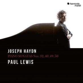 Haydn - Piano Sonatas Nos. 32, 40, 49, 50 - Paul Lewis album cover