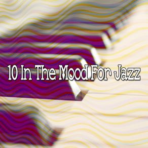 10 In The Mood For Jazz album cover