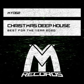 Christmas Deep House: Best For The Year 2020 album cover