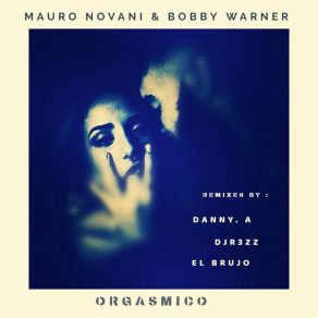 Orgasmico (Remixes EP) album cover