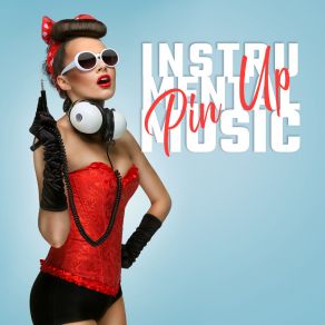 Pin Up Instrumental Music album cover
