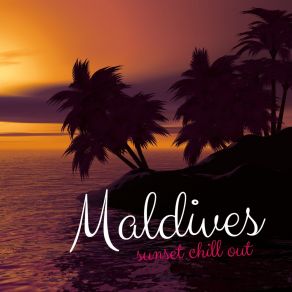 Maldives Sunset Chill Out album cover
