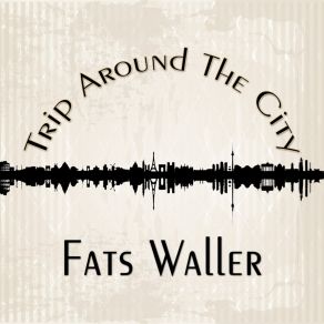 Trip Around The City album cover