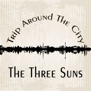 Trip Around The City album cover