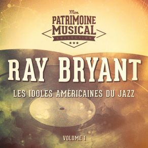Les Idoles Du Jazz: Ray Bryant, Vol. 1 album cover