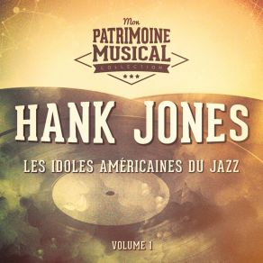 Les Idoles Américaines Du Jazz: Hank Jones, Vol. 1 album cover